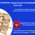Travel to India for Health Sake to get Anterior Lumbar Interbody Fusion (ALIF) by Dr Arvind Kulkarni