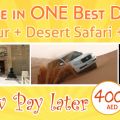 Enjoy the most excitement and extreme adventure at Dubai Desert Safari