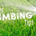Essential Plumbing Tips for Summer Vacation!