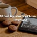 10 Best Free Apps for Book Lovers to Download | Apps for Reading Books