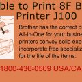 Unable to Print 8F Brother Printer J100