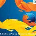How to Troubleshoot Mozilla Firefox Not Responding