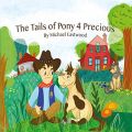 The Tails of Pony 4 Precious is Now Available on Amazon