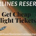 Make Your Vacations with Delta Airlines Reservations On Discount Deal