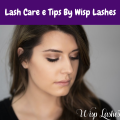 Lash Care Tips For Your Eyelash Extensions Through Wisp Lashes