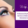 Professional Eyelash Extension Services to Make Your Eyelash Extensions Last Longer