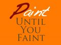 Paint Until You Faint