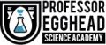 Professor Egghead Science Academy
