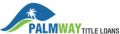 Palmway Title Loans