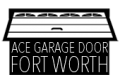 Ace Garage Door Fort Worth