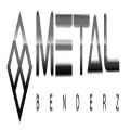 Metal Benderz