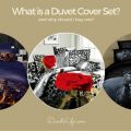 What is a Duvet Cover Set and Why Should I Buy One?