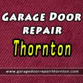 Garage Door Repair Thornton