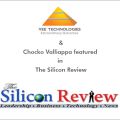 Vee Technologies and Chocko Valliappa featured in The Silicon Review.