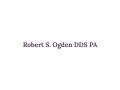 Robert S. Ogden DDS PA