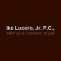 Ike lucero, Jr., P. C., Attorney & Counselor at Law
