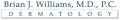 Brian J. Williams, M. D., P. C. - Dermatology