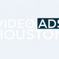 Video Ads Houston
