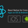 Why Should You Choose React Native for developing mobile Application?
