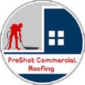 ProShot Commercial Roofing