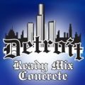 Detroit Ready Mix Concrete, Inc.