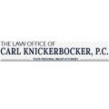 The Law Office of Carl Knickerbocker, P. C.