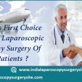Why India Is First Choice For Low Cost Laparoscopic Hysterectomy Surgery?