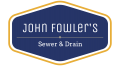 John Fowlers Sewer & Drain