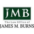 The Law Office of James M. Burns