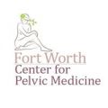 Fort Worth Center for Pelvic Medicine