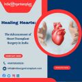 Healing Hearts: The Advancement of Heart Transplant Surgery in India