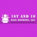 1st and 10 Bail Bonding LLC