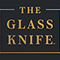 The Glass Knife