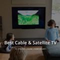 Best Cable & Satellite TV