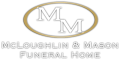 McLoughlin & Mason Funeral Home
