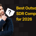 8 Best Outsourced SDR Companies in 2026