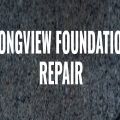 Longview Foundation Repair