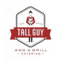 Tall Guy and a Grill Catering