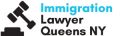 Immigration Lawyer Queens