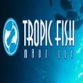 Tropic Fish Hawaii LLC