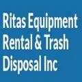 Ritas Equipment Rental & Trash Disposal Inc.