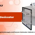 Tips for choosing a reliable Vacuum Desiccator