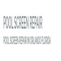 Pool Screen Repair Orlando FL. Porch, Pool, Patio Screen Repair