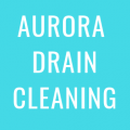 Aurora Drain Cleaning Pros