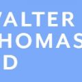 Walter Thomas MD