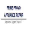 Prime Provo Appliance Repair