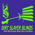 Dirt Slayer Blinds