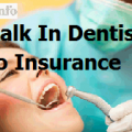 Walk In Dentist No Insurance