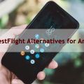 Top TestFlight Alternatives for Google Android