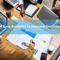 Types of Analytics to Improve Decision-Making